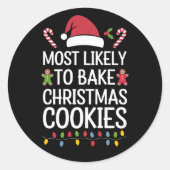 Meest waarschijnlijk om kerstkoekjes te bakken Fun Ronde Sticker (Voorkant)