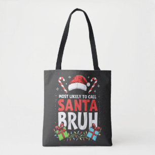Meest Waarschijnlijk om Kerstman Bruh Grappig Kers Tote Bag
