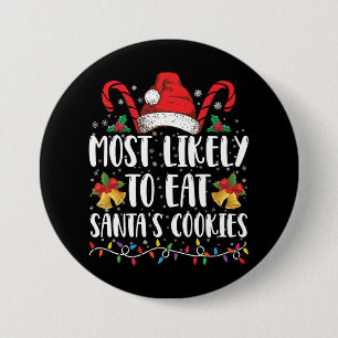 Meest Waarschijnlijk Om Kerstmannen Koekjes Te Ete Ronde Button 7,6 Cm