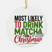 Meest Waarschijnlijk om Matcha te Drinken met Kers Keramisch Ornament (Voorkant)
