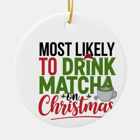 Meest Waarschijnlijk om Matcha te Drinken met Kers Keramisch Ornament (Voorkant)