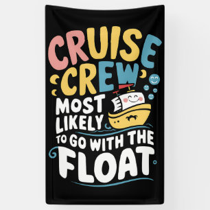 Meest Waarschijnlijk Om Met De Float Cruise Crew T Spandoek