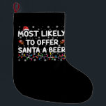 Meest waarschijnlijk om Santa een bier kerstverlic Grote Kerstsok<br><div class="desc">Meest waarschijnlijk om Santa een bier kerstverlichting Santa Hat aan te bieden</div>