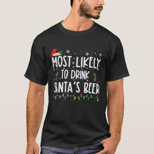 Meest waarschijnlijk om Santa's Beer Christmas shi T-shirt