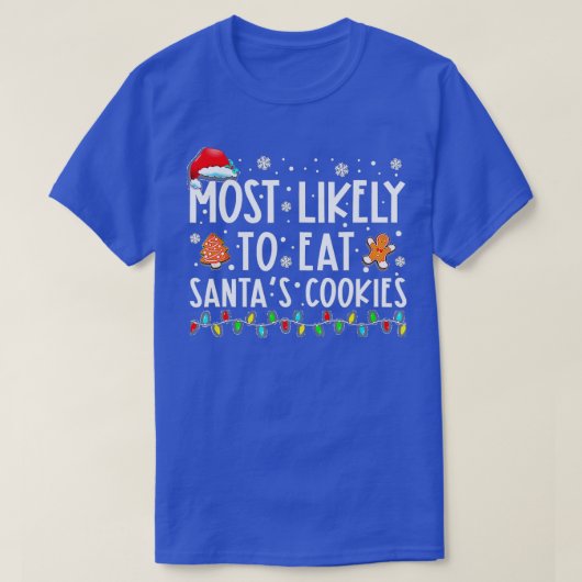 Meest waarschijnlijk om Santas Cookies Family Kers T-shirt (Design voorkant)