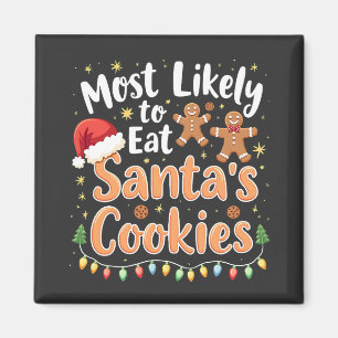 Meest Waarschijnlijk om Santa's Koekjes Santa Hoed Magneet