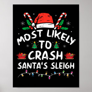 Meest waarschijnlijk om Santa's slee leuk Kerstmis Poster
