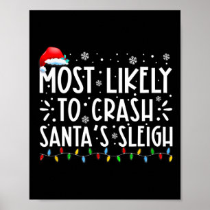 Meest waarschijnlijk om Santa's slee leuk Kerstmis Poster