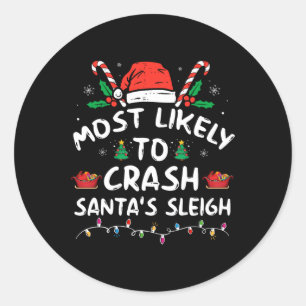 Meest waarschijnlijk om Santa's slee leuk Kerstmis Ronde Sticker