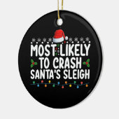 Meest waarschijnlijk om Santa's slee te crashen Ch Keramisch Ornament (Links)