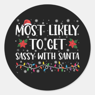 Meest waarschijnlijk om sassy met Kerstman familie Ronde Sticker