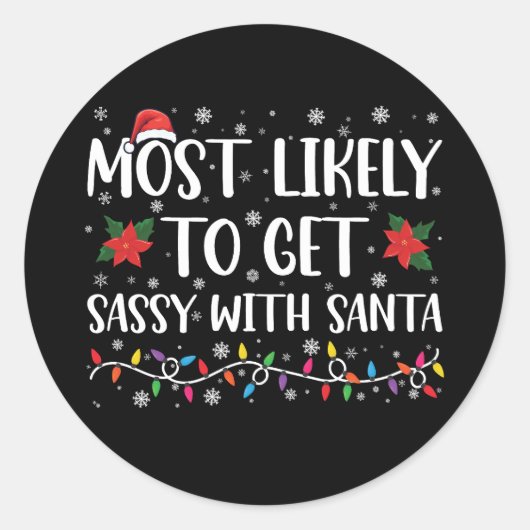 Meest waarschijnlijk om sassy met Kerstman familie Ronde Sticker (Voorkant)