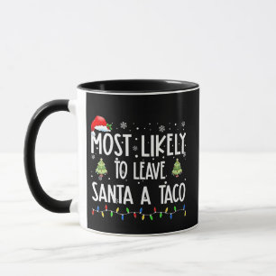 Meest Waarschijnlijk om Sinterklaas een Taco Kerst Mok