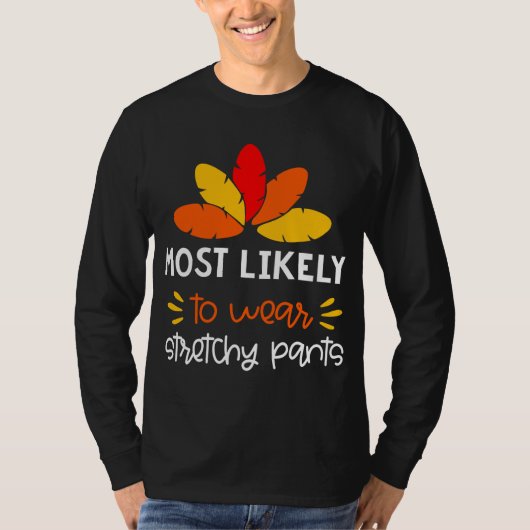 Meest Waarschijnlijk om stretchy pants draag Thank T-shirt (Voorkant)