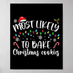 Meest waarschijnlijk om te bakken Kerstmis koekjes Poster