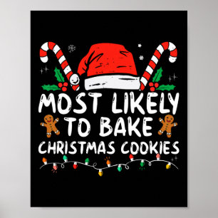Meest waarschijnlijk om te bakken Kerstmis koekjes Poster