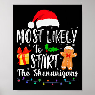 Meest waarschijnlijk om te beginnen de Shenanigans Poster