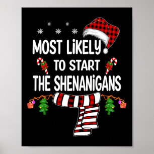 Meest waarschijnlijk om te beginnen de Shenanigans Poster