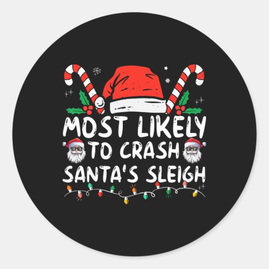 Meest waarschijnlijk om te crashen Santa's Sleigh Ronde Sticker (Voorkant)