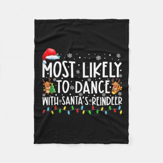 Meest waarschijnlijk om te dansen met Santa's rend Fleece Deken (Voorkant)