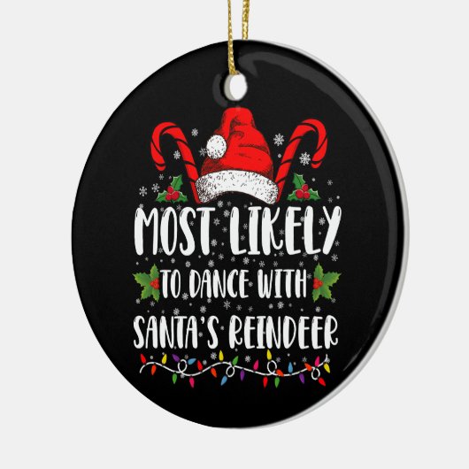 Meest waarschijnlijk om te dansen met Santa's rend Keramisch Ornament (Links)