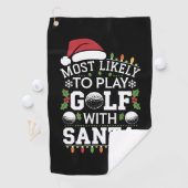 Meest waarschijnlijk om te golfen met Kerstman fam Golfhanddoek (Insitu)
