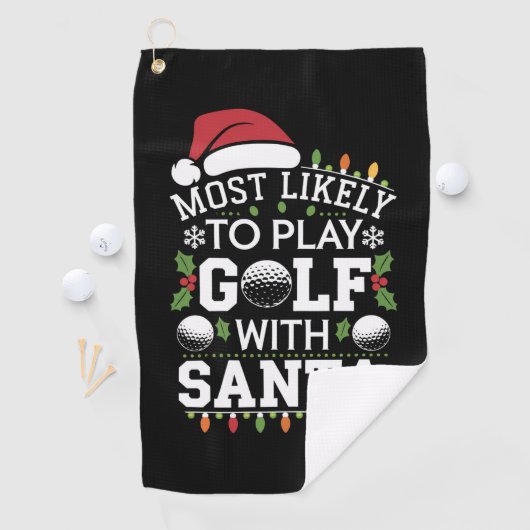 Meest waarschijnlijk om te golfen met Kerstman fam Golfhanddoek (Insitu)