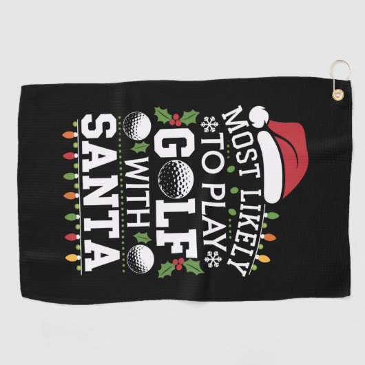 Meest waarschijnlijk om te golfen met Kerstman fam Golfhanddoek (Horizontaal)