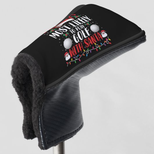 Meest waarschijnlijk om te golfen met Kerstman fam Golfheadcover (3/4 voorkant)