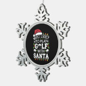 Meest waarschijnlijk om te golfen met Kerstman fam Tin Sneeuwvlok Ornament (Rechts)