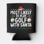 Meest waarschijnlijk om te golfen met Santa Christ Blikjeskoeler (Voorkant)