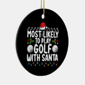 Meest waarschijnlijk om te golfen met Santa Christ Keramisch Ornament (Rechts)