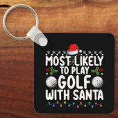 Meest waarschijnlijk om te golfen met Santa Christ Sleutelhanger (Voorkant)