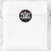 Meest waarschijnlijk om te rijden een rendier Sant Ronde Sticker (Tas)