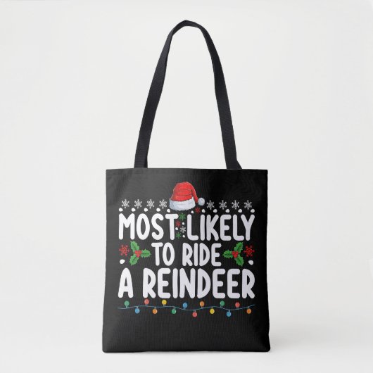 Meest waarschijnlijk om te rijden een rendier Sant Tote Bag (Voorkant)