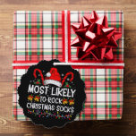 Meest waarschijnlijk om te rocken Christmas Sokken Ornament Kaart<br><div class="desc">Meest waarschijnlijk om te rocken Christmas Sokken Funny Xmas</div>