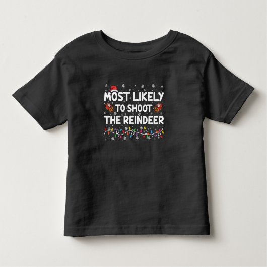 Meest waarschijnlijk om te schieten om rendieren f kinder shirts (Voorkant)