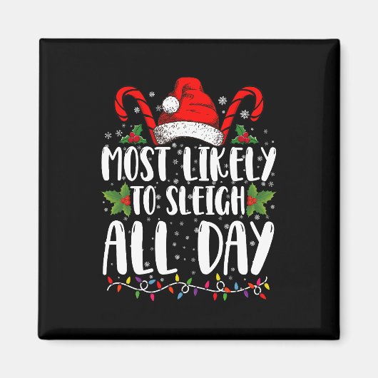 Meest waarschijnlijk om te sleeën de hele dag Kers Magneet (Voorkant)