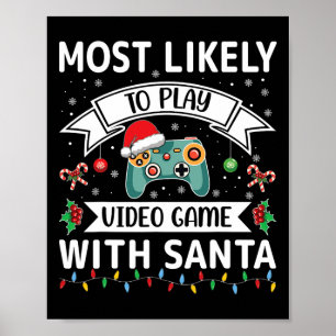 Meest waarschijnlijk om te spelen Videospel met Sa Poster