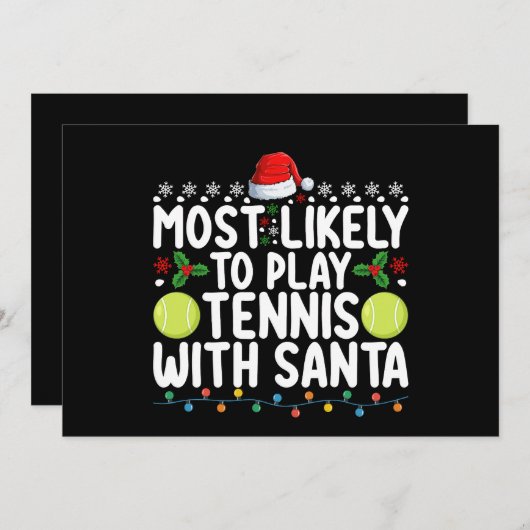 Meest waarschijnlijk om te tennissen met Kerstmis Kaart (Voorkant / Achterkant)