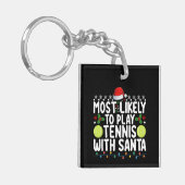 Meest waarschijnlijk om te tennissen met Kerstmis Sleutelhanger (Voorkant Links)