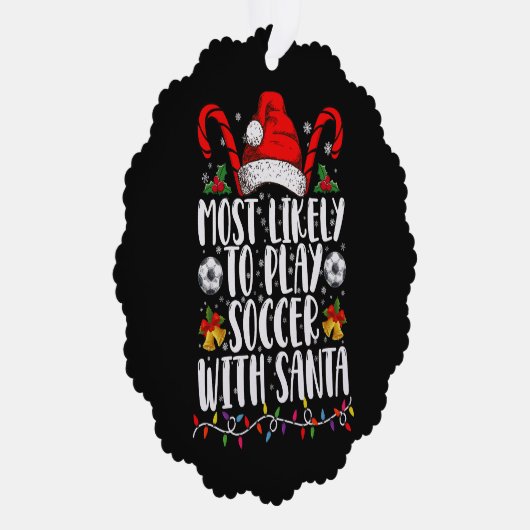 Meest waarschijnlijk om te voetballen met Kerstman Ornament Kaart (Rechts)