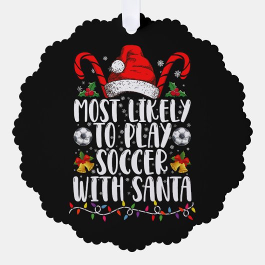 Meest waarschijnlijk om te voetballen met Kerstman Ornament Kaart (Voorkant)
