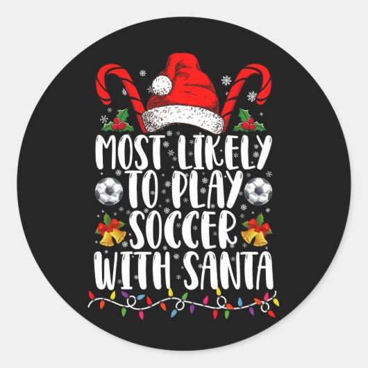 Meest waarschijnlijk om te voetballen met Kerstman Ronde Sticker (Voorkant)