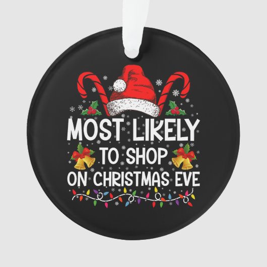 Meest waarschijnlijk om te winkelen op kerstavond ornament (voorkant)