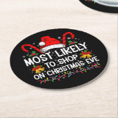 Meest waarschijnlijk om te winkelen op kerstavond  ronde kartonnen onderzetter (Gebogen)