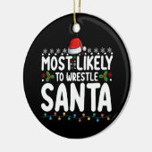 Meest waarschijnlijk om te worstelen Santa Christm Keramisch Ornament (Links)