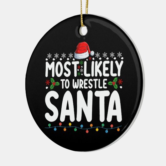 Meest waarschijnlijk om te worstelen Santa Christm Keramisch Ornament (Links)