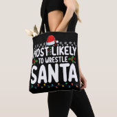 Meest waarschijnlijk om te worstelen Santa Christm Tote Bag (Dichtbij)