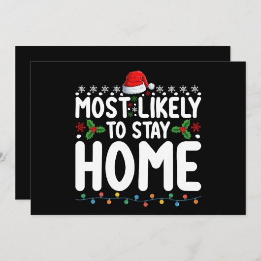 Meest waarschijnlijk om thuis te blijven Kerstmis  Kaart (Voorkant / Achterkant)